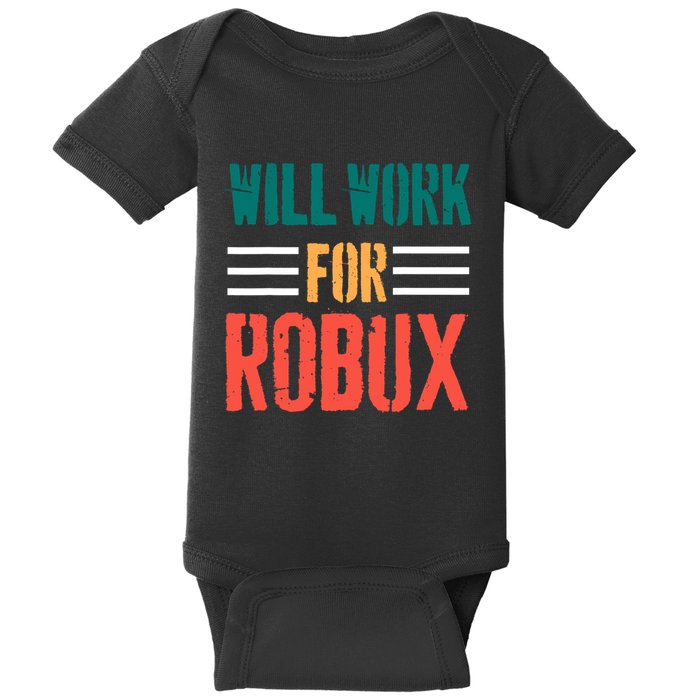 I Will Work For Robux Saying For The Blockchain And Token Baby Bodysuit
