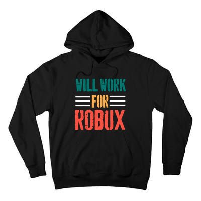 I Will Work For Robux Saying For The Blockchain And Token Tall Hoodie