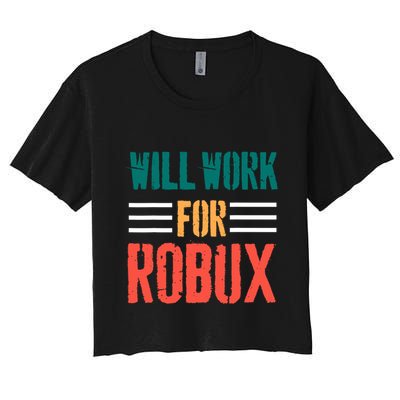 I Will Work For Robux Saying For The Blockchain And Token Crop Top