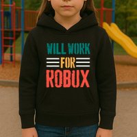 I Will Work For Robux Saying For The Blockchain And Token Kids Hoodie