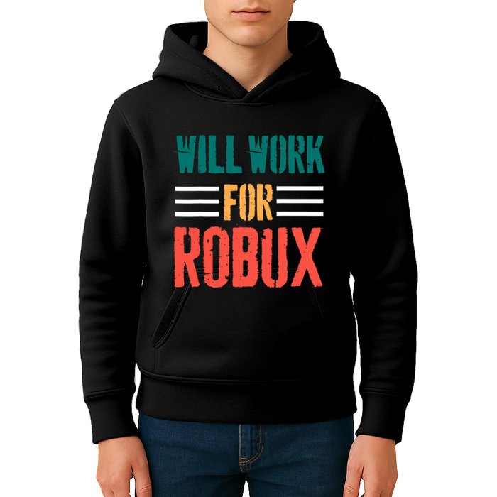 I Will Work For Robux Saying For The Blockchain And Token Kids Hoodie