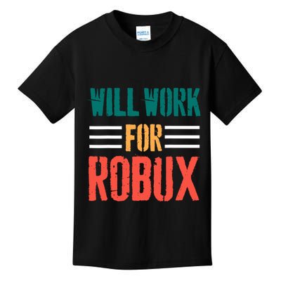 I Will Work For Robux Saying For The Blockchain And Token Kids T-Shirt