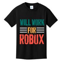 I Will Work For Robux Saying For The Blockchain And Token Kids T-Shirt