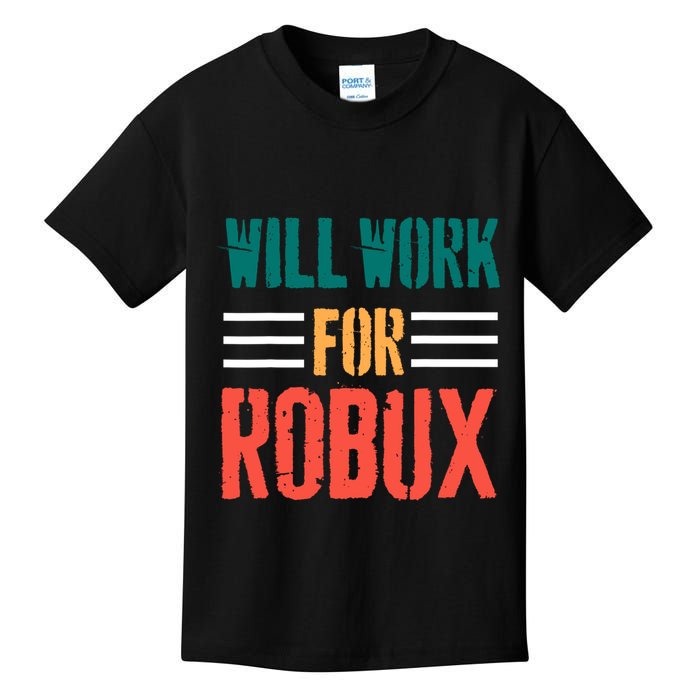 I Will Work For Robux Saying For The Blockchain And Token Kids T-Shirt