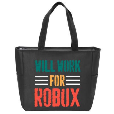 I Will Work For Robux Saying For The Blockchain And Token Zip Tote Bag