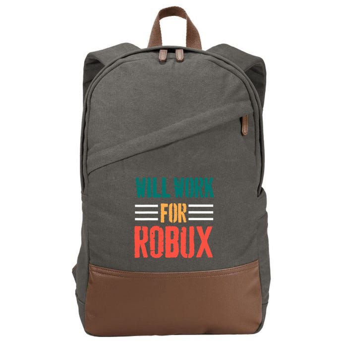 I Will Work For Robux Saying For The Blockchain And Token Cotton Canvas Backpack