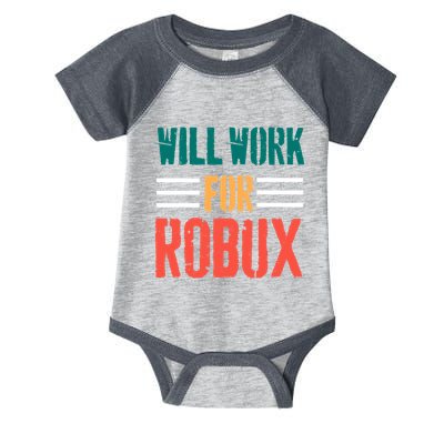 I Will Work For Robux Saying For The Blockchain And Token Infant Baby Jersey Bodysuit