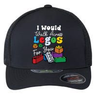 I Would Walk On Block Building For You Mom Life Funny Lover Flexfit Unipanel Trucker Cap