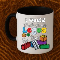 I Would Walk On Block Building For You Mom Life Funny Lover Mug