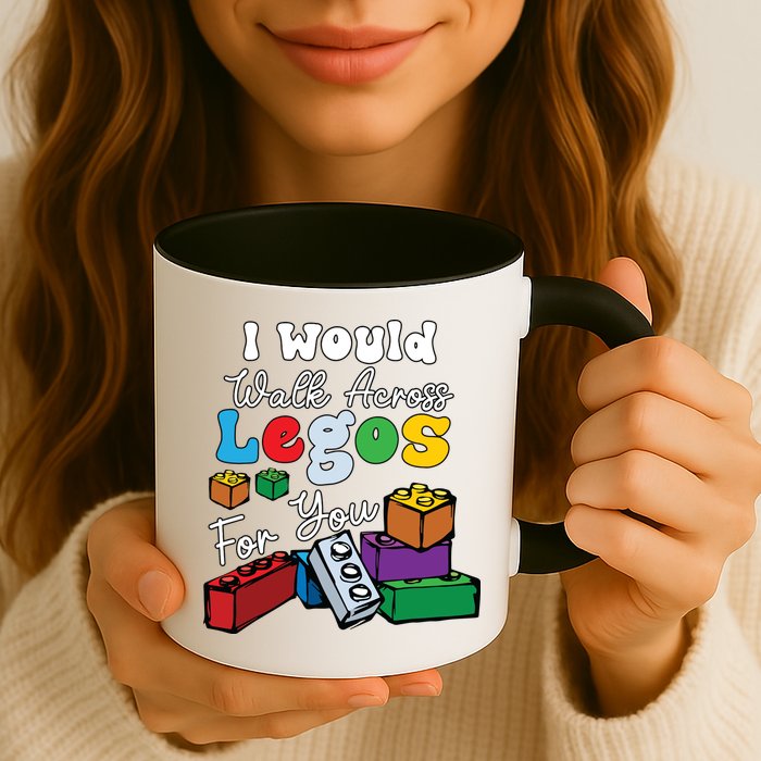 I Would Walk On Block Building For You Mom Life Funny Lover Mug