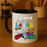 I Would Walk On Block Building For You Mom Life Funny Lover Mug