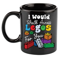I Would Walk On Block Building For You Mom Life Funny Lover 11oz C Handle Ceramic Mug