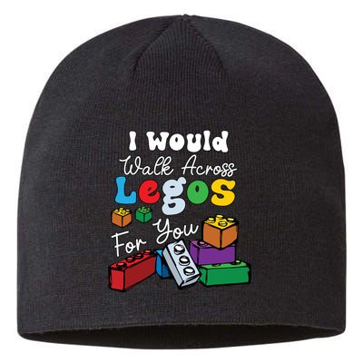 I Would Walk On Block Building For You Mom Life Funny Lover Sustainable Beanie