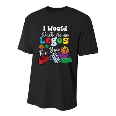 I Would Walk On Block Building For You Mom Life Funny Lover Youth Performance Sprint T-Shirt