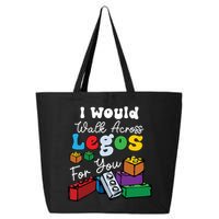 I Would Walk On Block Building For You Mom Life Funny Lover 25L Jumbo Tote