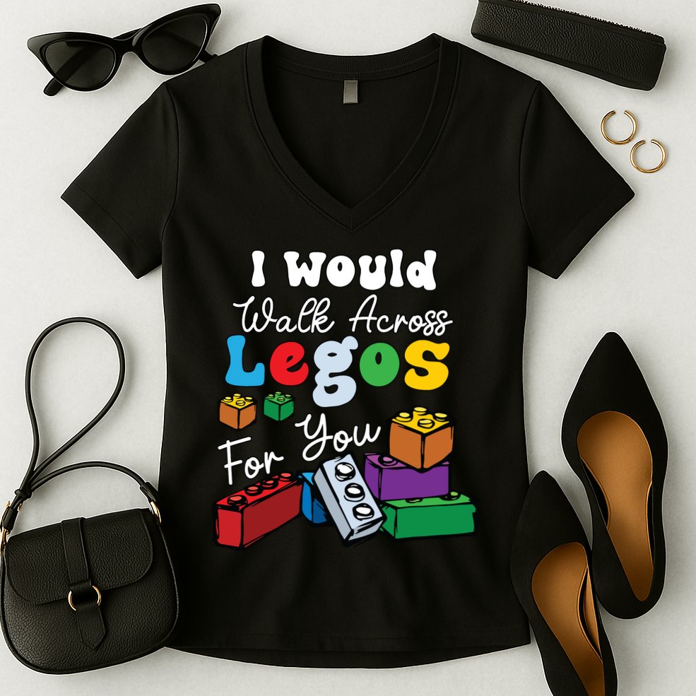 I Would Walk On Block Building For You Mom Life Funny Lover Women's V-Neck T-Shirt