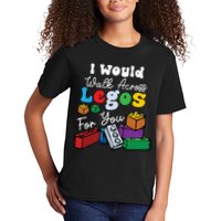 I Would Walk On Block Building For You Mom Life Funny Lover Kids T-Shirt