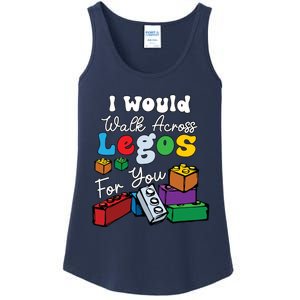 I Would Walk On Block Building For You Mom Life Funny Lover Ladies Essential Tank