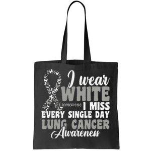 I Wear White Lung Cancer Awareness Tote Bag