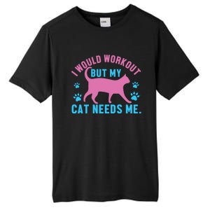 I Would Workout But My Cat Needs Me Tall Fusion ChromaSoft Performance T-Shirt