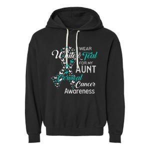 I wear White and Teal for my Aunt Cervical Cancer Garment-Dyed Fleece Hoodie