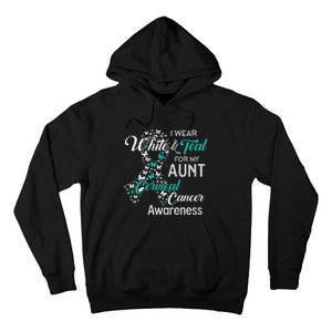 I wear White and Teal for my Aunt Cervical Cancer Hoodie