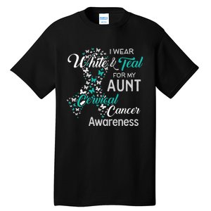 I wear White and Teal for my Aunt Cervical Cancer Tall T-Shirt