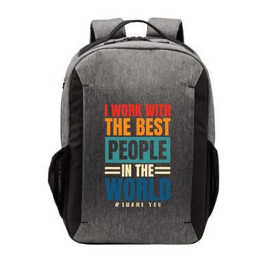 I Work With The Best People Employees Appreciation Day Vector Backpack