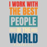 I Work With The Best People Employees Appreciation Day Cooling Performance Crew T-Shirt