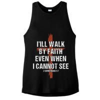 I Will Walk By Faith Even When I Cannot See Christian Jesus Ladies PosiCharge Tri-Blend Wicking Tank