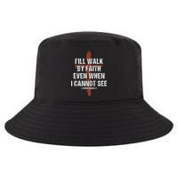 I Will Walk By Faith Even When I Cannot See Christian Jesus Cool Comfort Performance Bucket Hat