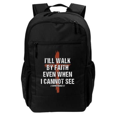 I Will Walk By Faith Even When I Cannot See Christian Jesus Backpack