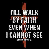 I Will Walk By Faith Even When I Cannot See Christian Jesus 7-Panel Snapback Hat