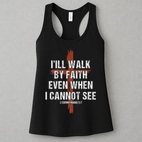I Will Walk By Faith Even When I Cannot See Christian Jesus Womens Tank Top