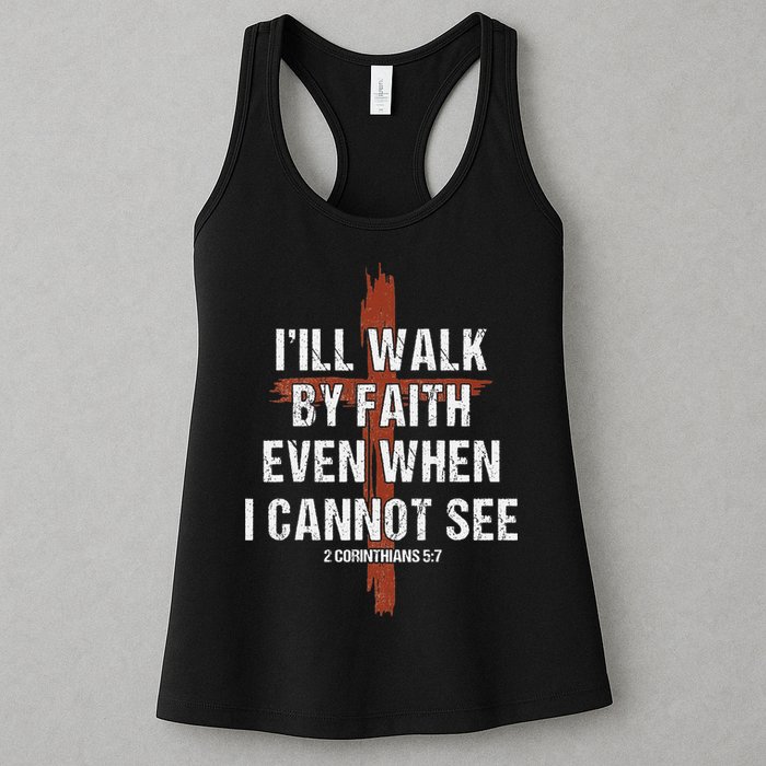 I Will Walk By Faith Even When I Cannot See Christian Jesus Womens Tank Top