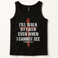 I Will Walk By Faith Even When I Cannot See Christian Jesus Tank Top