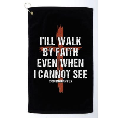 I Will Walk By Faith Even When I Cannot See Christian Jesus Golf Towel