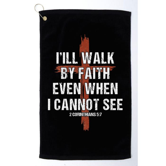 I Will Walk By Faith Even When I Cannot See Christian Jesus Golf Towel