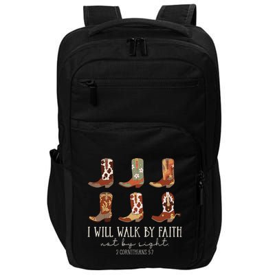 I Will Walk By Faith Not By Sight Cowboy Boots Jesus Christ Gift Impact Tech Backpack