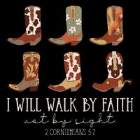 I Will Walk By Faith Not By Sight Cowboy Boots Jesus Christ Gift Premium T-Shirt