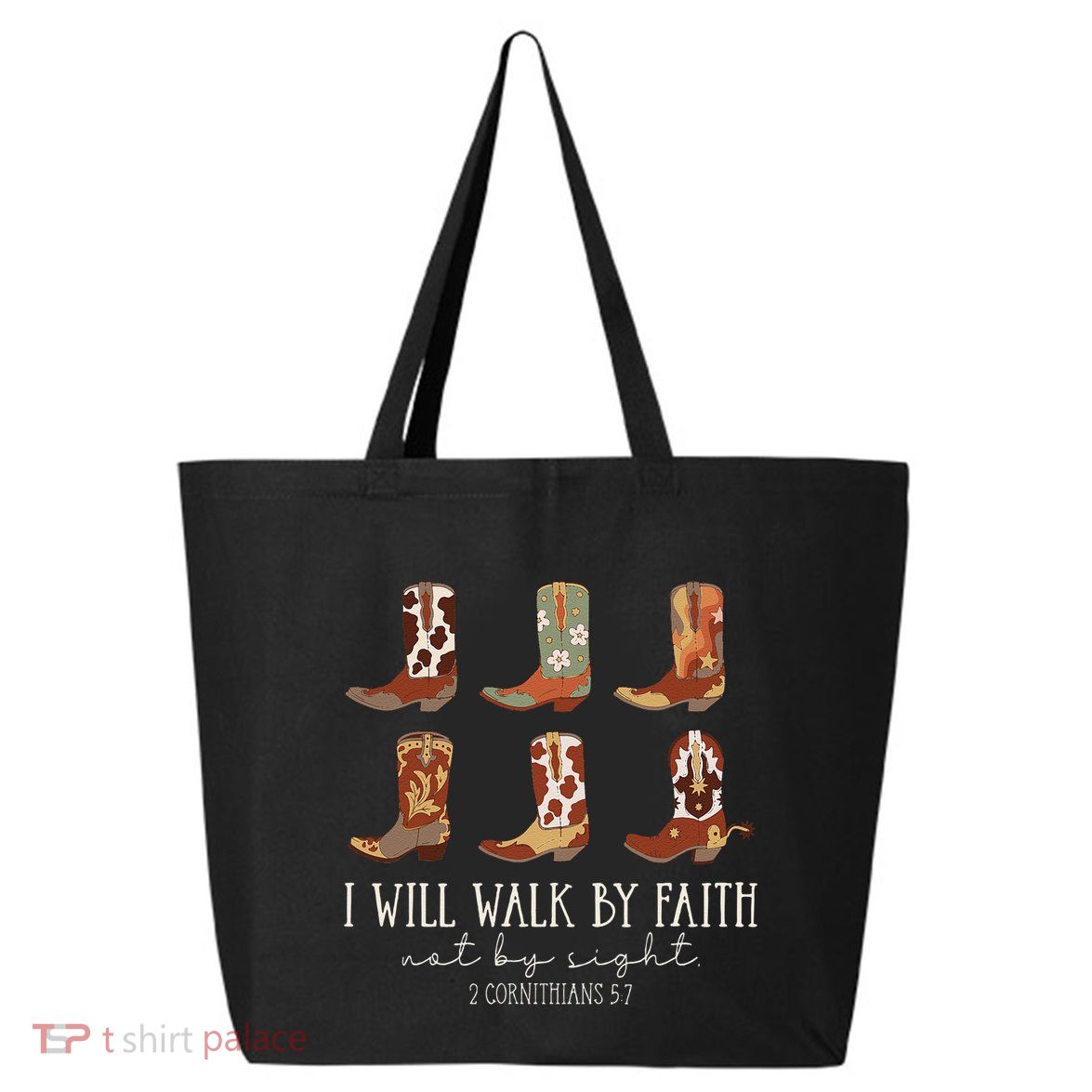 I Will Walk By Faith Not By Sight Cowboy Boots Jesus Christ Gift 25L Jumbo Tote