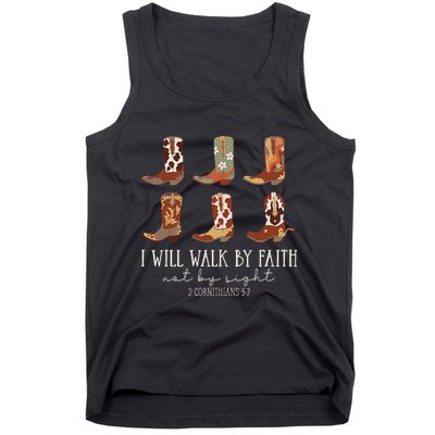 I Will Walk By Faith Not By Sight Cowboy Boots Jesus Christ Gift Tank Top