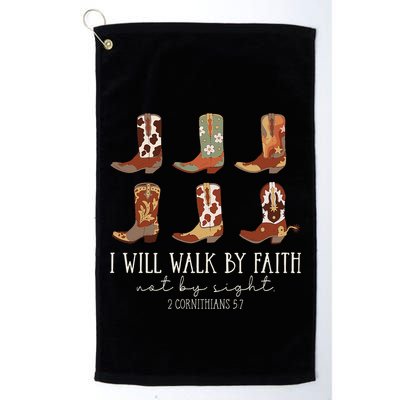 I Will Walk By Faith Not By Sight Cowboy Boots Jesus Christ Gift Golf Towel