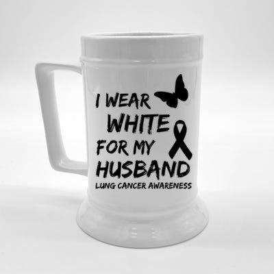 I Wear White For My Husband Lung Cancer Awareness Ribbon Meaningful Gift Beer Stein