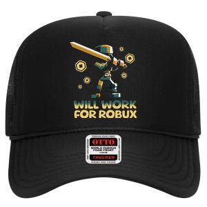 I Will Work For Robux Funny Gamer High Crown Mesh Back Trucker Hat