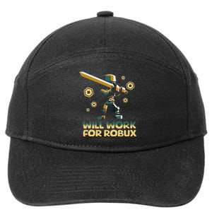 I Will Work For Robux Funny Gamer 7-Panel Snapback Hat