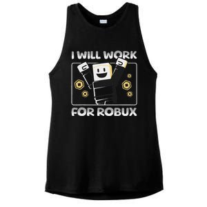 I Will Work For Robux Funny Gamer Ladies PosiCharge Tri-Blend Wicking Tank