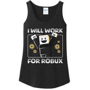 I Will Work For Robux Funny Gamer Ladies Essential Tank