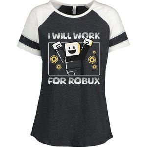 I Will Work For Robux Funny Gamer Enza Ladies Jersey Colorblock Tee