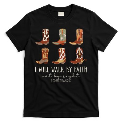 I Will Walk By Faith Not By Sight Cowboy Boots Jesus Christ T-Shirt